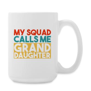 Mein Team nennt mich Enkelin, lustige Familie. - Große Tasse 440 ml - Weiß - Rechts