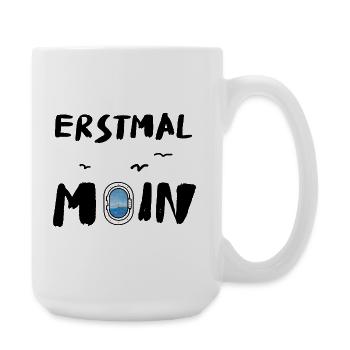 erstmal moin spruch norddeutsch platt - Große Tasse 440 ml - Weiß - Rechts