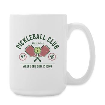 Pickleball Club Where The Dink Is King Funny - Large Mug 440 ml - white - Right