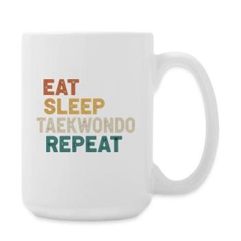 Eat Sleep Taekwondo Repeat - Retro Kampfsport  - Große Tasse 440 ml - Weiß - Rechts