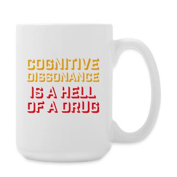 La dissonance cognitive est un sacré dicton. - Grande tasse 440 ml - blanc - Droite