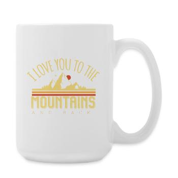 Je t’aime jusqu’aux montagnes et retour. - Grande tasse 440 ml - blanc - Droite
