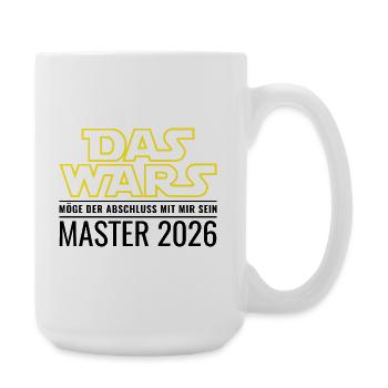 Master 2026 Das wars Möge Abschluss mit mir sein - Große Tasse 440 ml - Weiß - Rechts