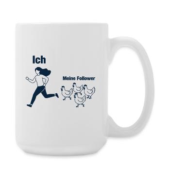 Hühner Bäuerin Landwirtin Ich und Meine Follower - Große Tasse 440 ml - Weiß - Rechts