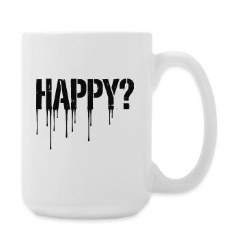 Happy Drip - Happy? - Große Tasse 440 ml - Weiß - Rechts
