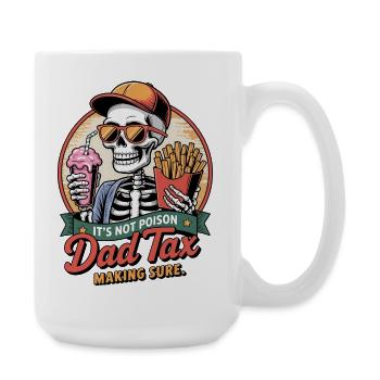 Drôle de papa squelette Impôt - Grande tasse 440 ml - blanc - Droite