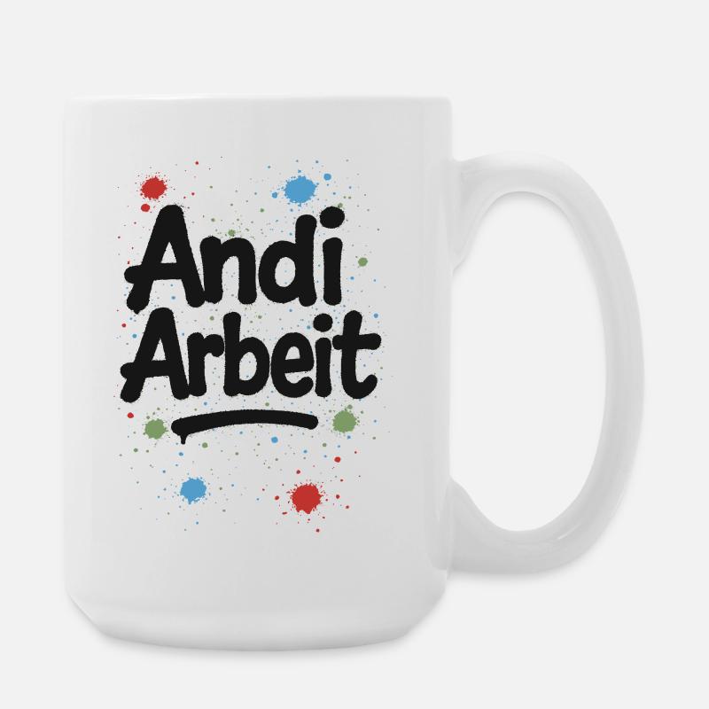 Andi-Arbeit-Andreas-Andrea-Andy-Spruch-Name-lus - Large Mug 440 ml - white