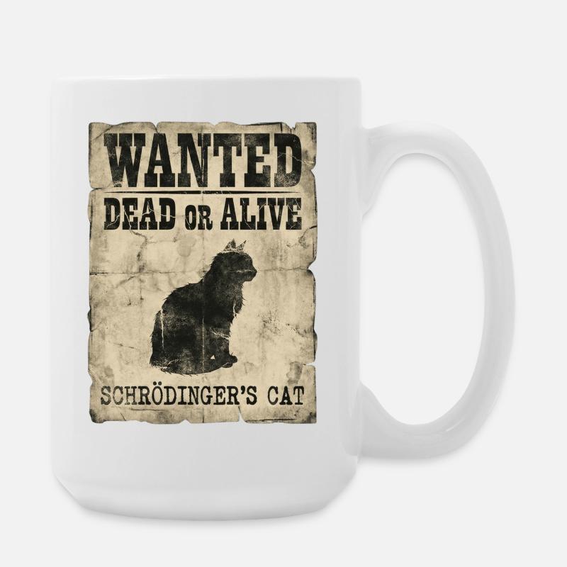 Le jeu de mots de Schrödinger’s Cat Wanted Dead Or Alive Or Alive : Physics - Grande tasse 440 ml - blanc