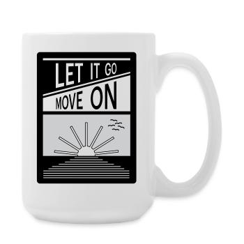 Loslassen. Mach weiter. - Große Tasse 440 ml - Weiß - Rechts