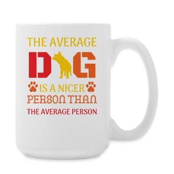 Chien moyen plus gentil que la personne moyenne - Grande tasse 440 ml - blanc - Droite