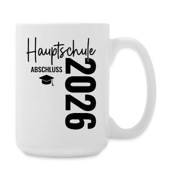 Hauptschulabschluss 2026 - Hauptschule Abschluss - Large Mug 440 ml - white - Right