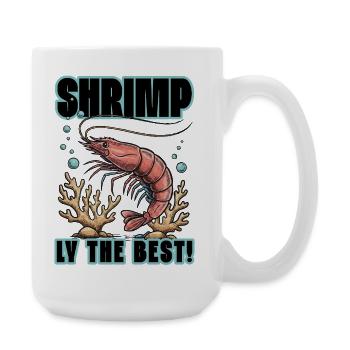 Shrimp Humor Shrimply Das Beste - Große Tasse 440 ml - Weiß - Rechts