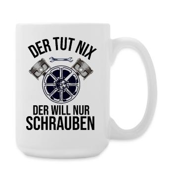 Der tut nix der will nur schrauben  - Große Tasse 440 ml - Weiß - Rechts