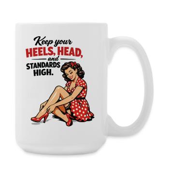 Pin-up Girl Retro: Keep your Heels & Standards hig - Large Mug 440 ml - white - Right