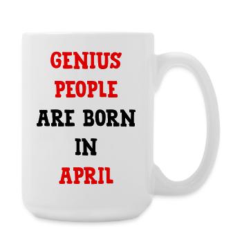 Birth gift humor geniuses born in April - Large Mug 440 ml - white - Right