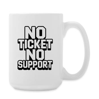 Non Ticket Non Support Informaticien Administrateur IT - Grande tasse 440 ml - blanc - Droite