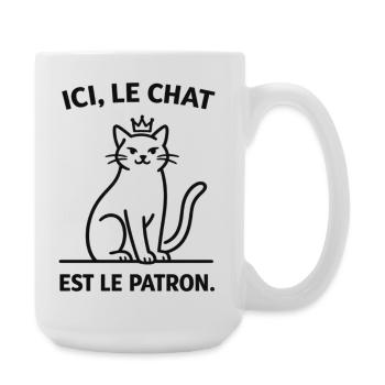  Ici Le Chat Est Le Patron - Grande tasse 440 ml - blanc - Droite