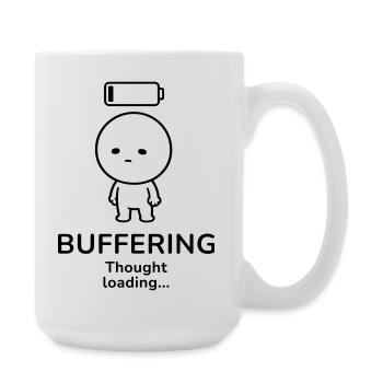 Buffering – Thought Loading | Overthinker Mood - Große Tasse 440 ml - Weiß - Rechts