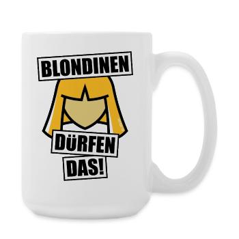 Blondinen Dürfen Das! (Blondine / Blond / V1 NEG) - Große Tasse 440 ml - Weiß - Rechts