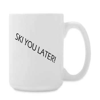 SKI YOU LATER – Funny ski saying - Large Mug 440 ml - white - Right