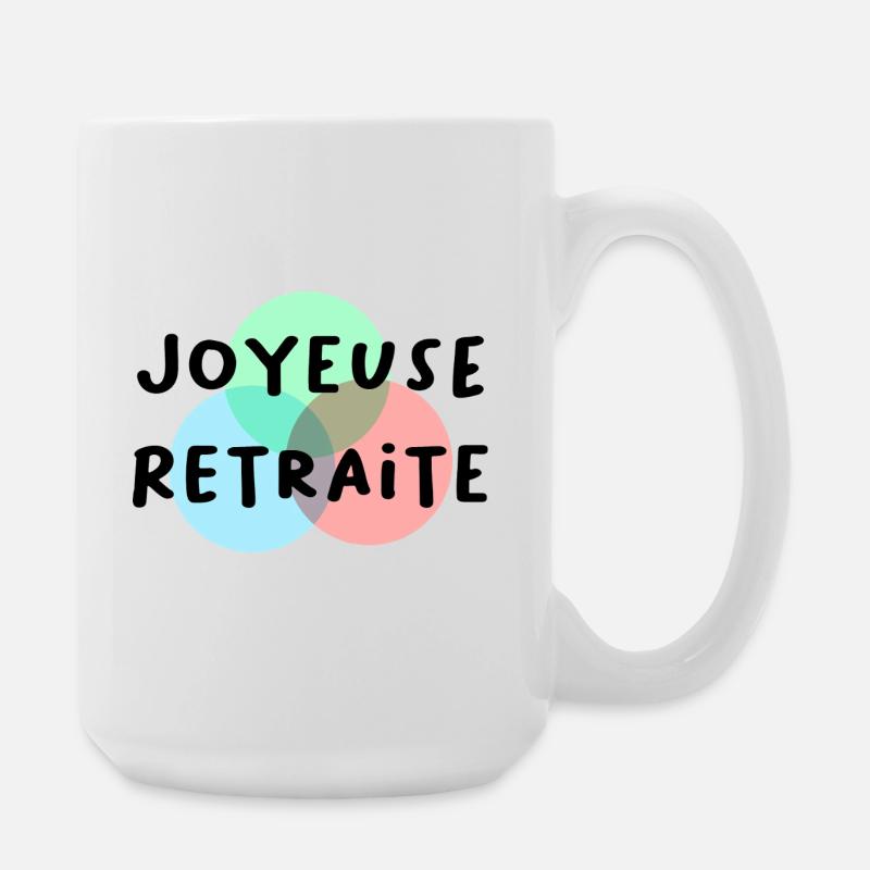 JOYEUSE RETRAITE. RETRAITE. RETRAITEE. RETRAITE - Grande tasse 440 ml - blanc