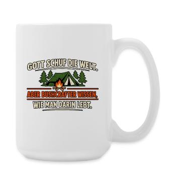 Bushcraft Humor Outdoor Leben Statement - Große Tasse 440 ml - Weiß - Rechts