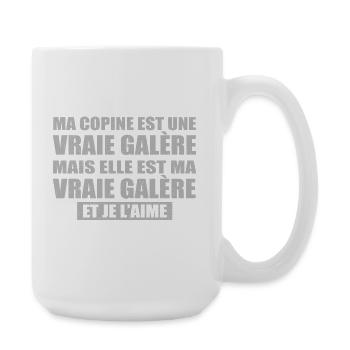 Cadeau Amoureux Humour Copine Galère Je L’Aime - Grande tasse 440 ml - blanc - Droite