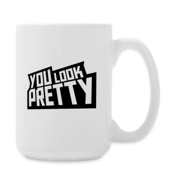You Look Pretty Funny Complement Self Love Logo - Large Mug 440 ml - white - Right
