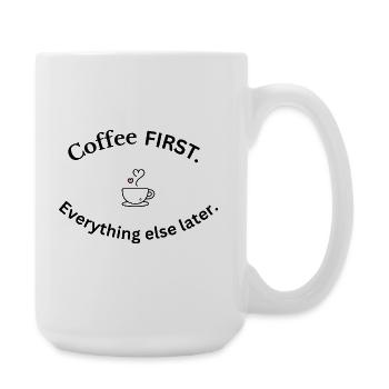 Café d’abord | Design minimaliste pour amateurs de café - Grande tasse 440 ml - blanc - Droite
