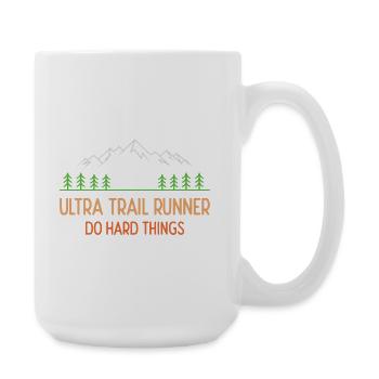Ultra Trail Runner - Do Hard Things - Large Mug 440 ml - white - Right