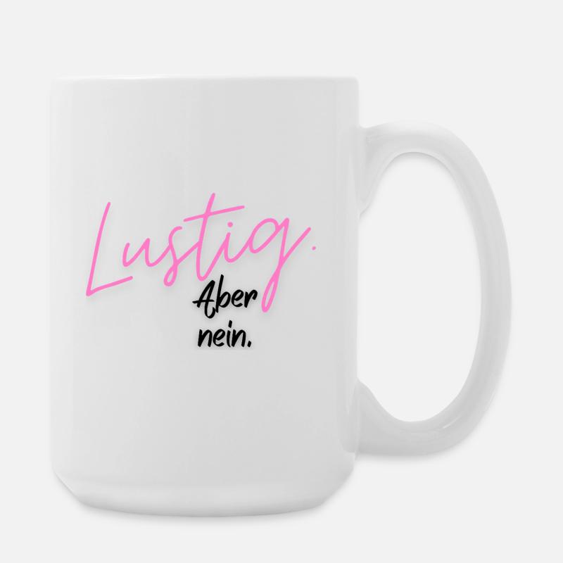 Drôle. Mais non. - Grande tasse 440 ml - blanc