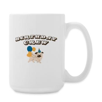 Birthday Crew - Large Mug 440 ml - white - Right