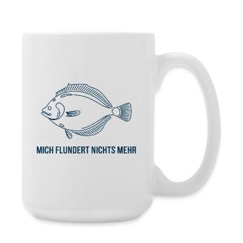  Mich Flundert Nichts Mehr Lustiger Flunder Spruch - Große Tasse 440 ml - Weiß - Rechts