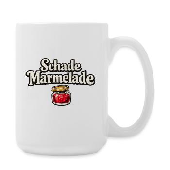 Schade Marmelade Lustiger Retro Spruch Humor - Große Tasse 440 ml - Weiß - Rechts