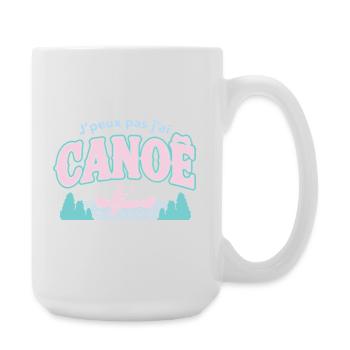 J'peux pas j'ai CANOE - Grande tasse 440 ml - blanc - Droite