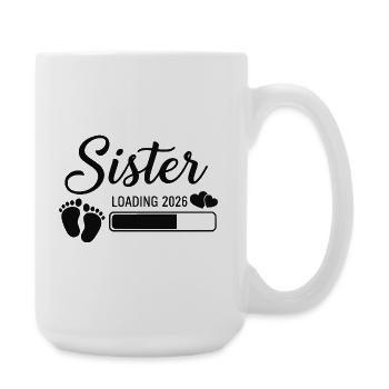 Sister Loading 2026 - Große Tasse 440 ml - Weiß - Rechts