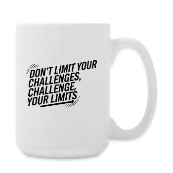 Remettez vos limites à l’épreuve - Motivation, Endurance mentale - Grande tasse 440 ml - blanc - Droite