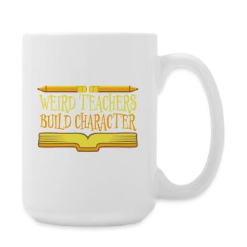 Weird Teachers Build Character Funny Teacher Logo - Large Mug 440 ml - white - Right