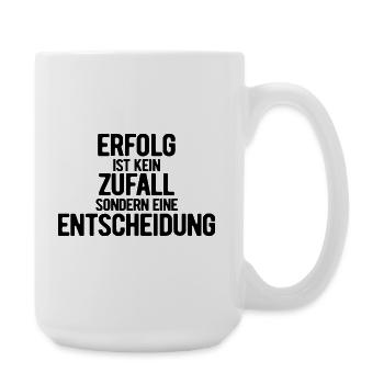 Erfolg ist kein Zufall - Motivation - Vorsätze - Große Tasse 440 ml - Weiß - Rechts