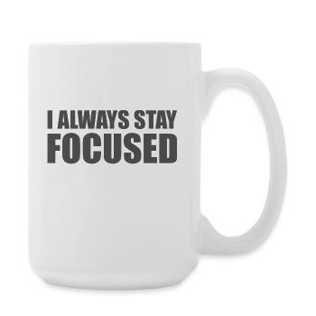 I always stay focused Car lover car guy mechanic - Große Tasse 440 ml - Weiß - Rechts