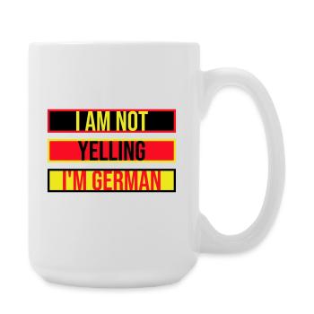I Am Not Yelling I'm German Lustig Deutsch Spruch - Large Mug 440 ml - white - Right