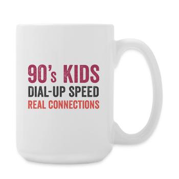 90s Kids - Dial Up Speed. Real Connections - Large Mug 440 ml - white - Right