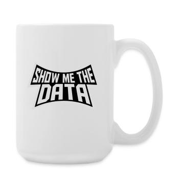 Montre-moi les données : Analyste nerd drôle sarcastique - Grande tasse 440 ml - blanc - Droite