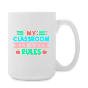 Pre K Teacher Classroom My Rules Kindergarten - Large Mug 440 ml - white - Right