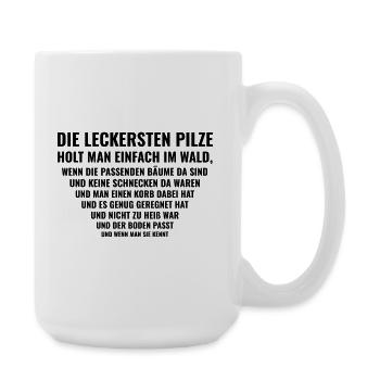 Pilze sammeln – Ganz einfach, theoretisch - Große Tasse 440 ml - Weiß - Rechts