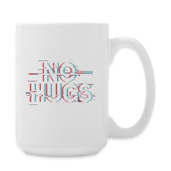 No Hugs Bitte Abstand Halten Umarmung Anti Social - Große Tasse 440 ml - Weiß - Rechts