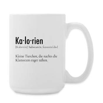 Kalorien Definition – Lustiger Spruch - Große Tasse 440 ml - Weiß - Rechts