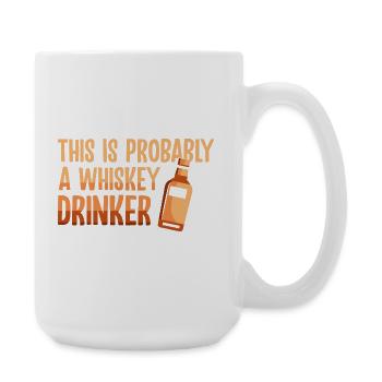 Whiskey Saying Whiskey Drinker Whiskey Lovers - Large Mug 440 ml - white - Right