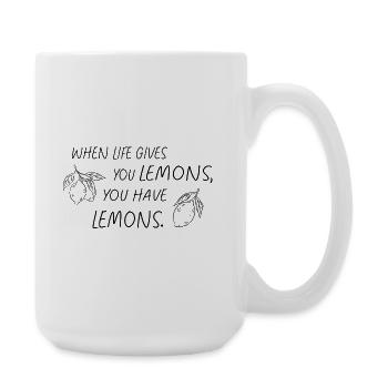 When Life Gives You Lemons Statement - Große Tasse 440 ml - Weiß - Rechts
