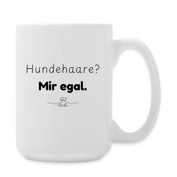 Hundehaare? Mir egal. Spruch für Hundemenschen - Große Tasse 440 ml - Weiß - Rechts
